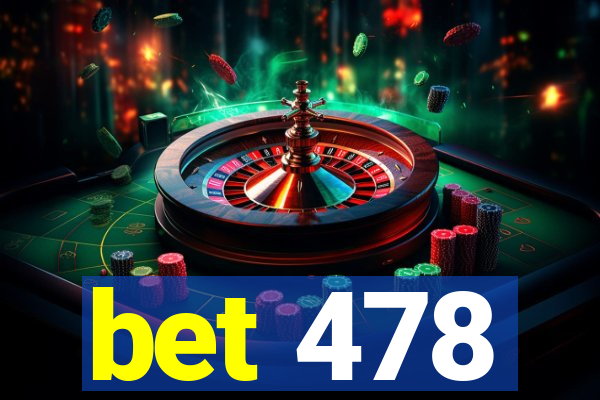 bet 478